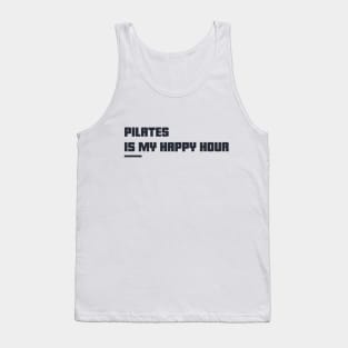 Pilates is my happy hour Tank Top